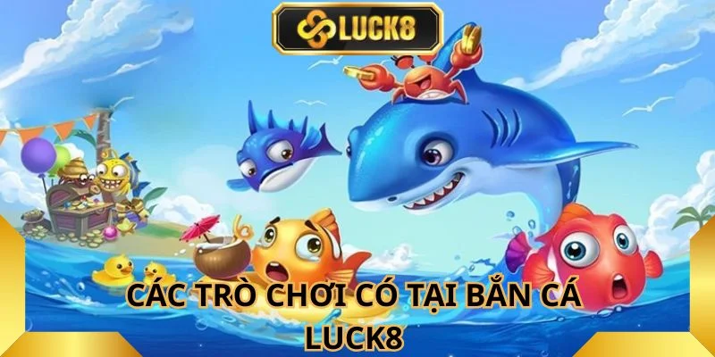 ban-ca-luck8-voi-da-dang-chu-de-hap-dan-cho-nguoi-tham-gia