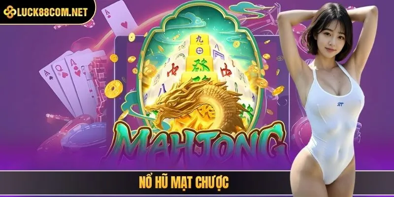 Nổ hũ mạt chược